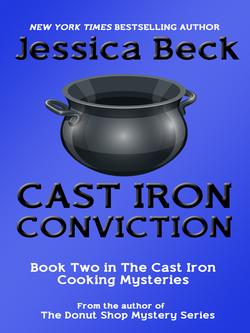 Title details for Cast Iron Conviction by Jessica Beck - Available